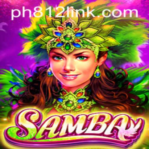 Discovering Samba: An Exciting Journey into the Vibrant World of PH812.COM Games